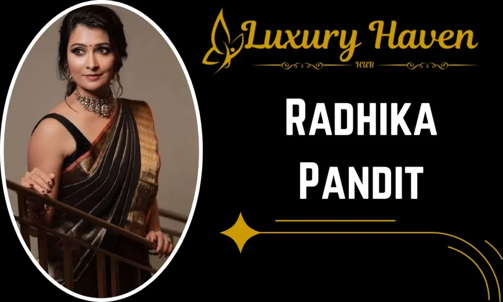 Radhika Pandit Age