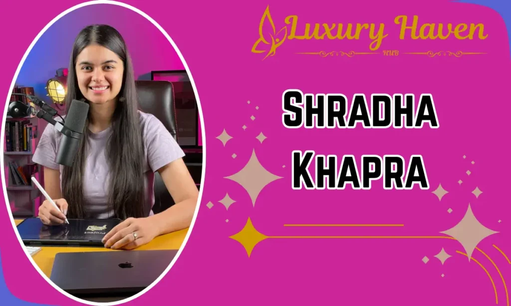 Shradha Khapra Age