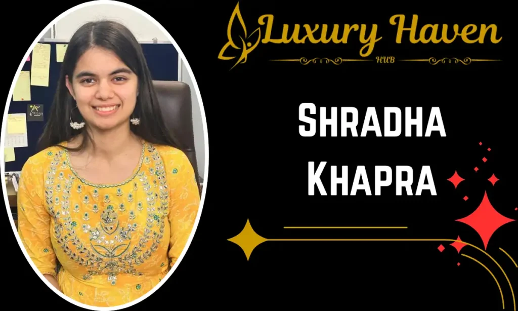 Shradha Khapra Age
